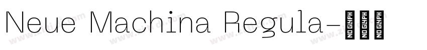 Neue Machina Regula字体转换 Neue Machina Regula字体转换